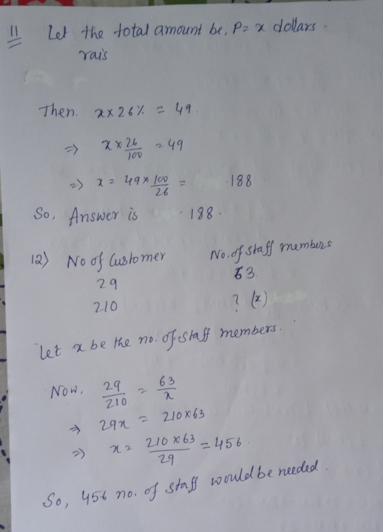 Let the total amount be, Pzx dollars rais Then. xx 26% - 49 xx 26 100 49 .188 2) x 2 494 10 26 So, Answer is 188. 12) No of C
