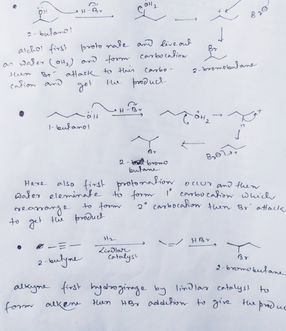 OH2 H-Br a-butanol alchol first proto nate and live out Br as water (Olt) and form carbocation Bo - attack to this Carbon cat