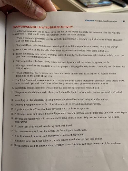Chapter 8 Venipuncture Procedures 155 KNOWLEDGE DRILL 8-3: TRUE/FALSE ACTIVITY The following statements are all false Circle