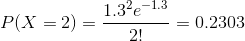 1 .3 -1.3 P(X =2)= 0.2303