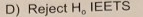 D) Reject H, IEETS