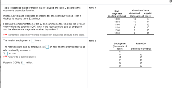 Table 1 Table 1 describes the labor market in LowTaxLand and Table 2 describes the economys production function. Initially,