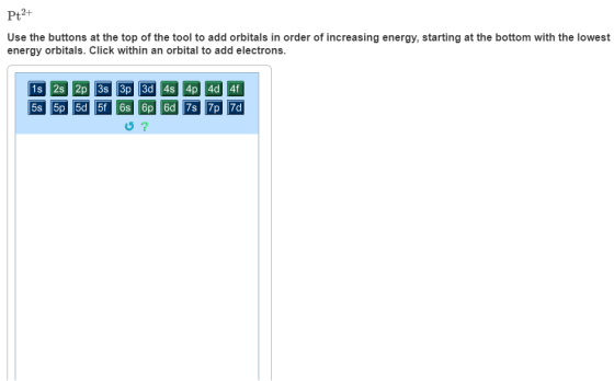 P+2+ Use the buttons at the top of the tool to add orbitals in order of increasing energy, starting at the bottom with the lo