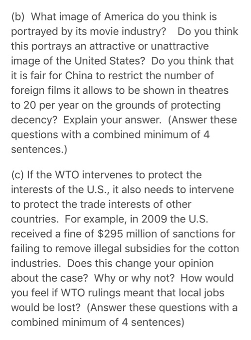 (b) What image of America do you think is portrayed by its movie industry? Do you think this portrays an attractive or unattr