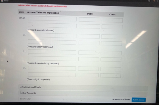 ma indented when amount is entered. Do not indent manually) Date Account Titles and Explanation Debit Credit Jan. 31 (To reco
