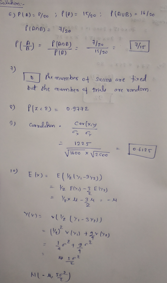 Solution- 6) P (A) = 8/20 ; P (P) = 18/0; P (AUB) = 16/20 P (AMB) = 7/20 +010008 +210x of PA - PLANB). 12 - 1775 2012 PIB) 15