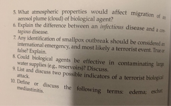 5. What atmospheric properties would affect migration aerosol plume (cloud) of biological agent? 6. Explain the difference be