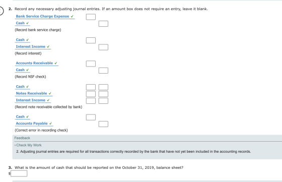 2. Record any necessary adjusting journal entries. If an amount box does not require an entry, leave it blank. Bank Service C