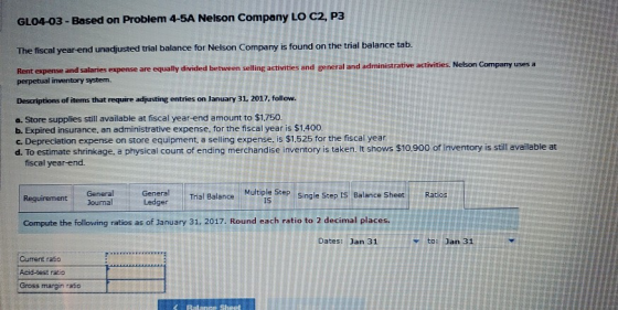 GL04-03 - Based on Problem 4-5A Nelson Company LO C2, P3 The fiscal year end unadjusted trial balance for Nelson Company is f