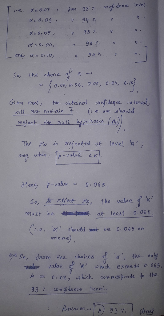 ine. , Jon confidence level. 93% X=0.07 x=0.06 X20:05 x=0.04 a=0.10, 4 • 94 r. 95% 96r. 4 4 L and 90%. So, the choice of