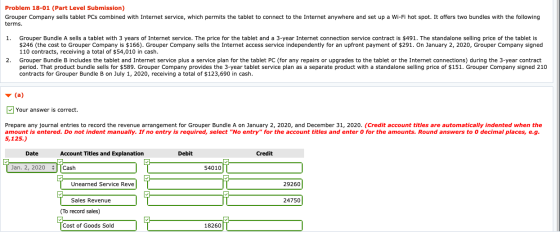 Problem 18-01 (Part Level Submission) Grouper Company sells tablet PCs combined with Internet service, which permits the tabl
