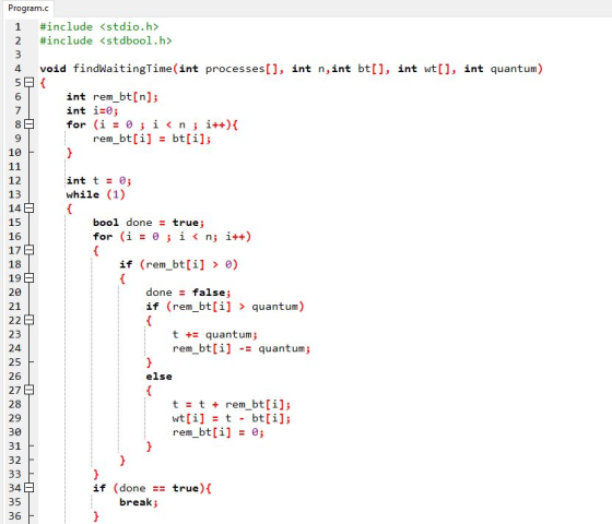 Program.c 1 #include <stdio.h> 2 #include <stdbool.h> 4 void findWaitingTime(int processes[], int n, int bt[], int wt[], int