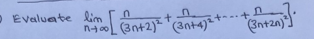 3 Evaluate lim n-0L 0+2)(304) [ ਕੰ+++ + ॥ Ghtn).
