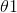 \theta1
