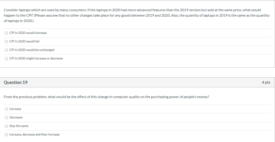 Consider laptops which are used by many consumers. If the laptops in 2020 had more advanced features than the 2019 version bu
