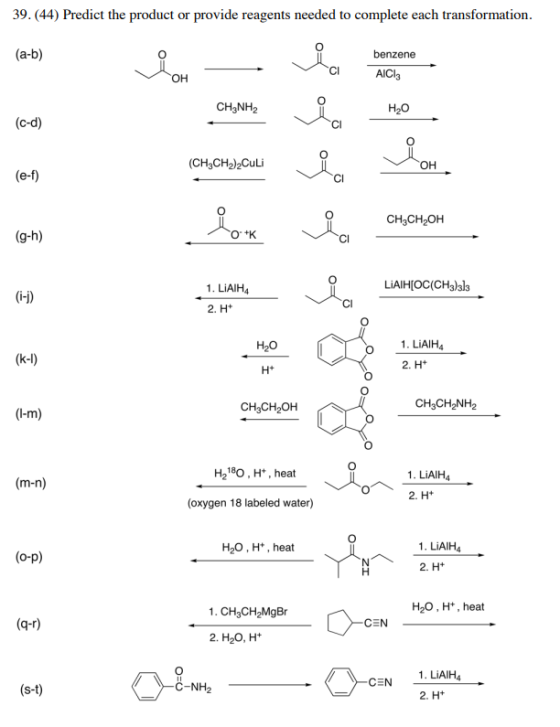 39.(44) Predict the product or provide reagents needed to complete each transformation. (a-b) benzene AICI OH CH3NH2 H20 (c-d