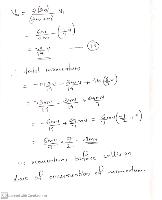 Vi Vos = 3m) (3m+h) om Év). Um 4 -3 V 124 dodal momclum -M 3 V-3mu + 3mv+amu) 14 14 :-3 mu 19 3 my +24my 14. 7 -6my 24 my a A