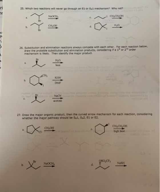 25. Which two reactions will never go through an E1 or Se 1 mechanism? Why not? NaOCH V ICH,CH, OH CH,OH X Hyo 26. Substituti