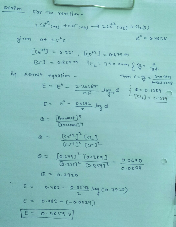 solution - For the reaction - +2 2 Cota cam) + 20 cag) 2 cot caq) + Cl2(1) e = 8.483V at 25°C giren [co 2+] Tur) - 0.331, [co