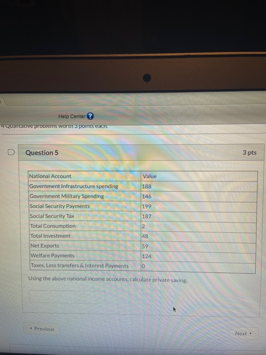Help Center? 4 Qualitative propremis worth sports each Question 5 3 pts Value 188 146 National Account Government Infrastruct