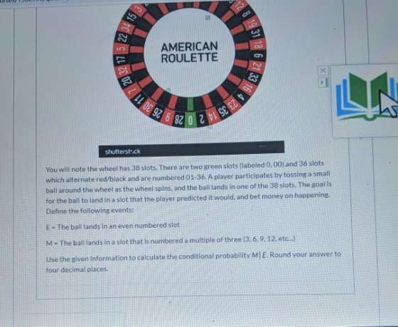 ?L HL DE 9Z 6 87 0 2 BI SE EZ 12 28 AMERICAN ROULETTE shutterstick You will note the wheel has 38 slots. There are two green