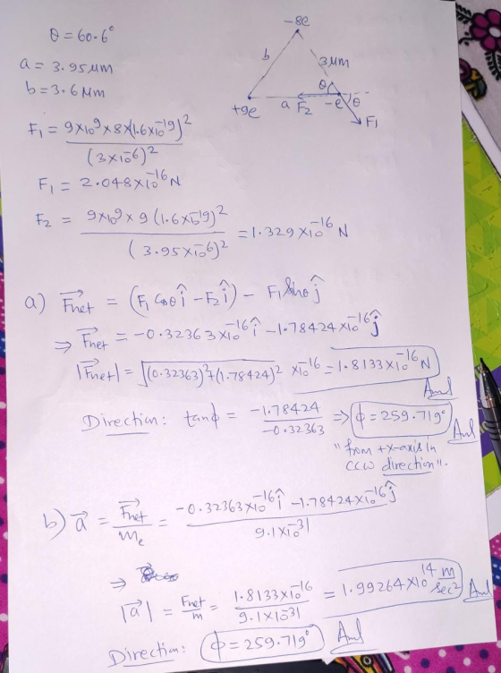 0 = 60-6° a = 3.95um 3Mm b=3•6 Mm a F2 +9e Fi = 9X16?x8x{16XidJ² (2x156)2 Fi=2.048X10N Fi %3D 9x6? x g (1-6XE!9]² -16 =1.329