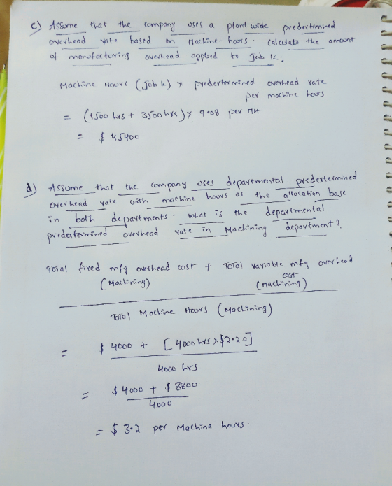2 2 Assume that the company overhead vate based on of manufacturing overhead uses a Machine applied plant wide predextirmined