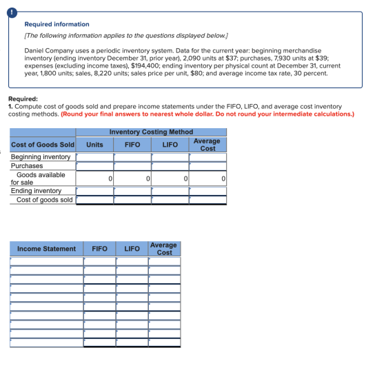 Required information [The following information applies to the questions displayed below. Daniel Company uses a periodic inve