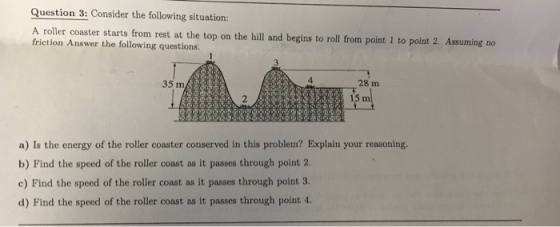 A roller coaster starts from rest at the top on th