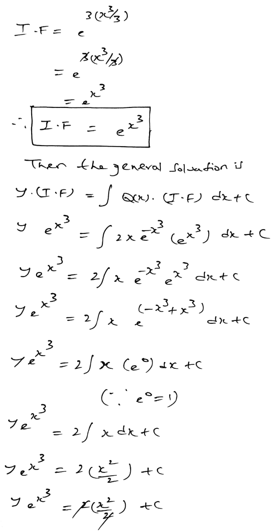 3 (%) T-FE R) =e 3 ) .. 3 I. ت نع e Then the general soluation is y.(IF) - 5 am). (T-F) dete (6x3, dx +C دیدم saxet علا 2 3