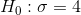 H_{0}: \sigma = 4
