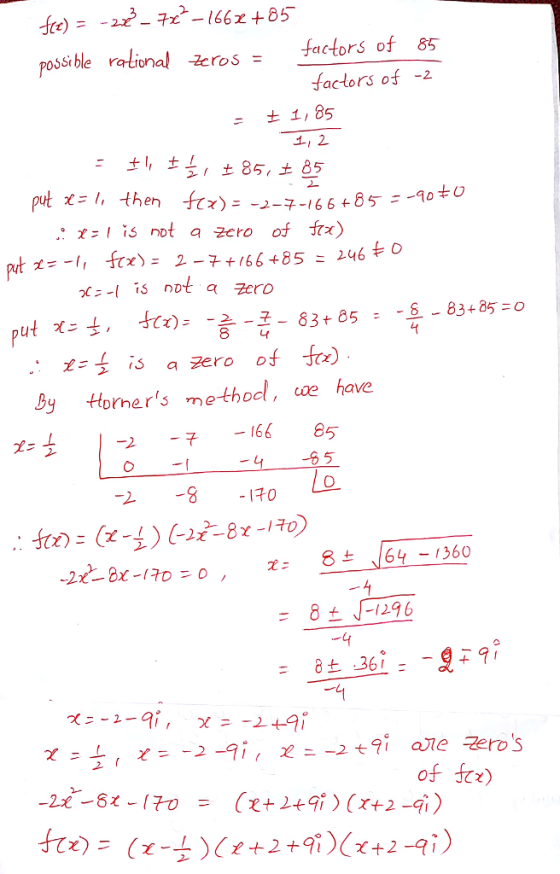 possible roedivnal efuctors of 85 actorS of s5 factors of -2 ± 1,85 + 0 た! is not a zero of fr) -1 is not a 군ero By Homers method, ae have ズ= 丄 276685 -8-170 -4
