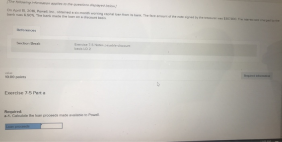 The following information applies to the questions displayed below) On April 15, 2016. Powelline obtained a six- month workin
