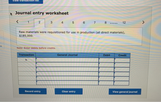 View uransa IST Journal entry worksheet < 1 2 3 4 5 ..... 12 Raw materials were requisitioned for use in production (all dire