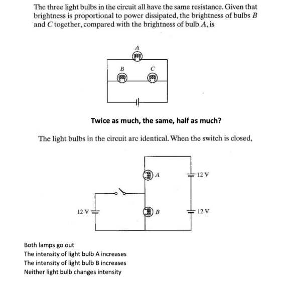 The three light bulbs in the circuit all have the same resistance. Given that brightness is proportional to power dissipated,