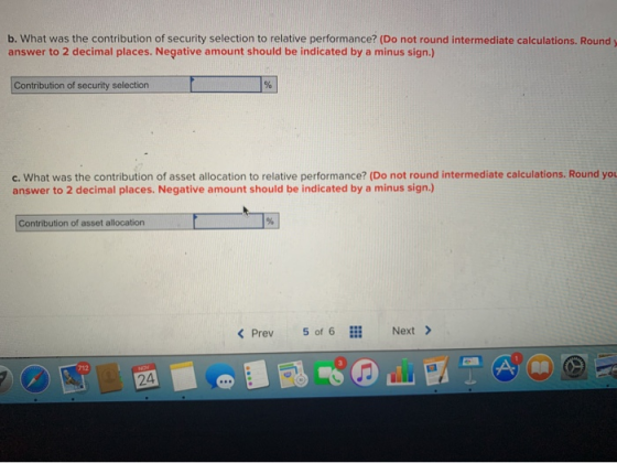 b. What was the contribution of security selection to relative performance? (Do not round intermediate calculations. Round an