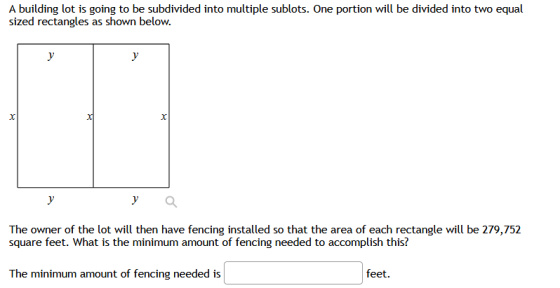 A building lot is going to be subdivided into multiple sublots. One portion will be divided into two equal sized rectangles a