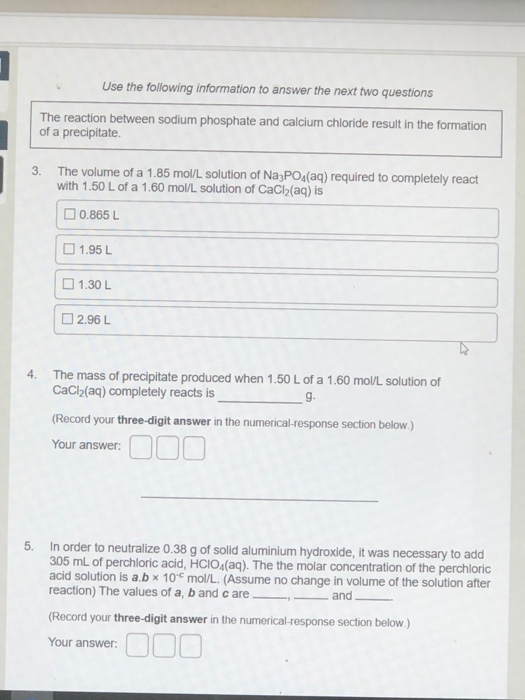 Use the following information to answer the next two questions The reaction between sodium phosphate and calcium chloride res