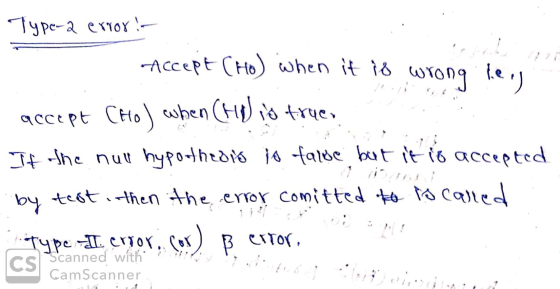 Type-a error!- Accept (Ho) when it 1ð wrong le.) accept CHo) when (Hp) is true, If the nuu hypothedis io falde but it io acce