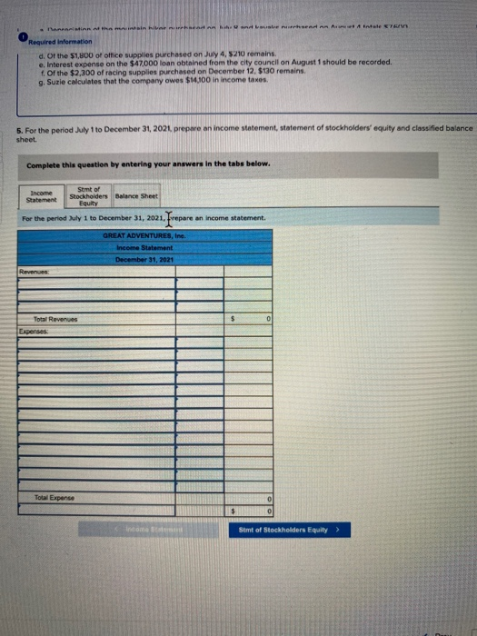 Henri At the sain hieman het water en hintale a Required information d. Of the $1,800 of office supplies purchased on July 4,