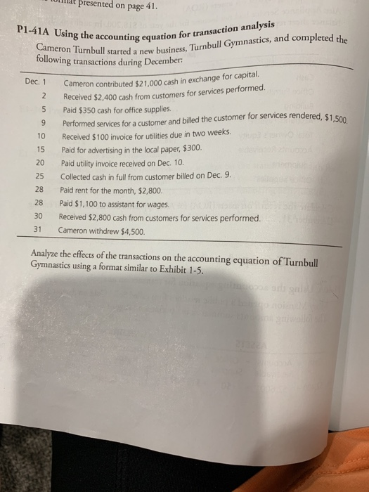 14t presented on page 41. P1-41A Using the accounting equatio unting equation for transaction analysis In Turnbull started a