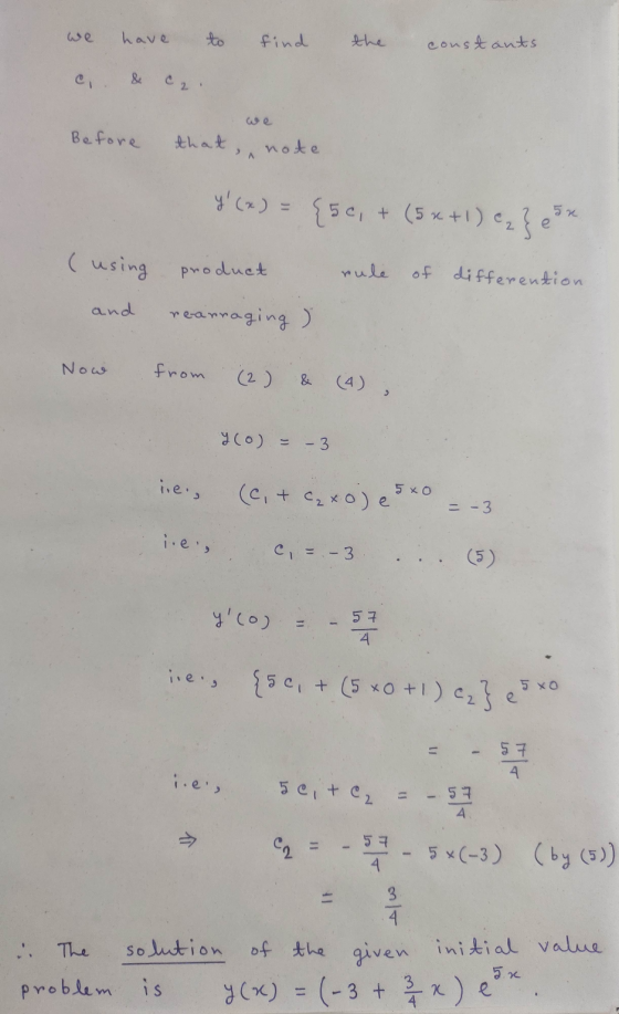 have to find the constants e & C2 Before that, note Y(x) = {50, + (5 x +1) ez} 5 x (using product rule of differention and r