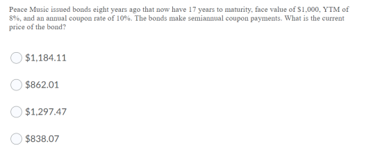 Peace Music issued bonds eight years ago that now have 17 years to maturity, face value of $1,000, YTM of 8%, and an annual c