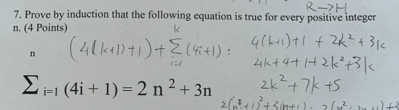 R->H 7. Prove by induction that the following equation is true for every positive integer n. (4 Points) 1. 4lk11tl + 2K ²+ 3k