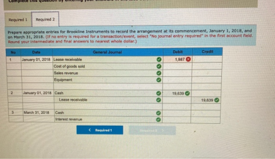 Unis Required 1 Required 2 Prepare appropriate entries for Brookline Instruments to record the arrangement at its commencemen