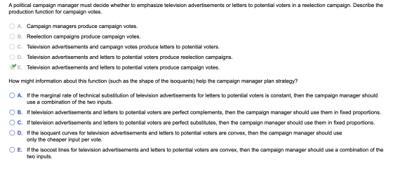 A political campaign manager must decide whether to emphasize television advertisements or letters to potential voters in a r