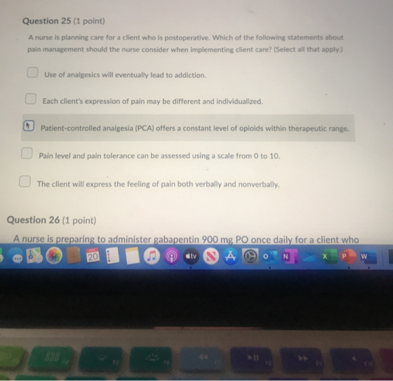 Question 25 (1 point) A nurse is planning care for a client who is postoperative. Which of the following statements about pai