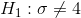 H_{1}: \sigma \neq 4