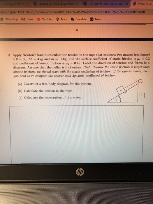 wwel COVIDI X B Student Success Support Pack X Unit: WPHY1510 Engineering P x Problem Set infile.php/6319341/mod resource/con