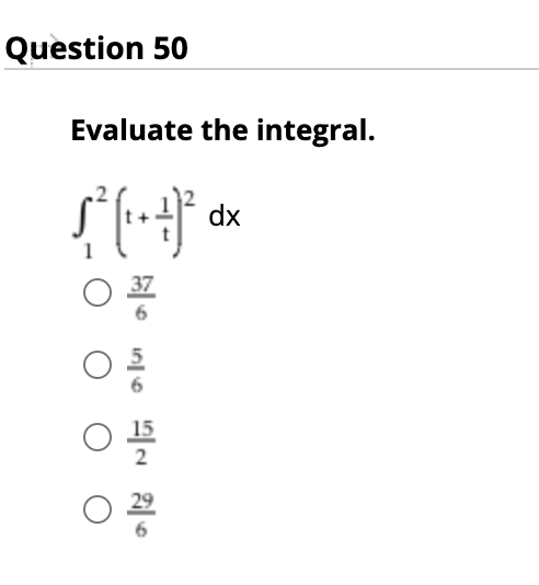 Question 50 Evaluate the integral. filt-far 0 등 O 626 0%